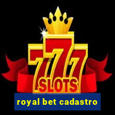 royal bet cadastro